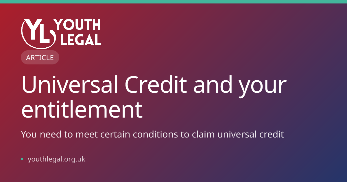 Universal Credit and your entitlement | Youth Legal